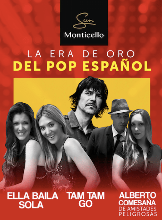 El mejor pop español llega a Sun Monticello con Ella Baila Sola, Tam Tam Go y Alberto Comesaña