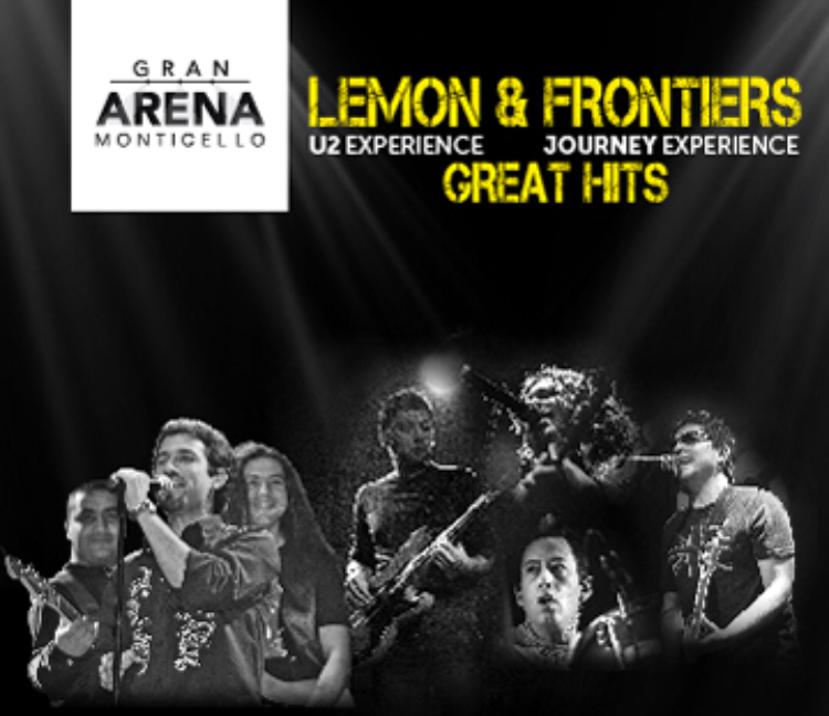 LEMON & FRONTIERS LLEGAN A SUN MONTICELLO CON U2 & JOURNEY GREAT HITS