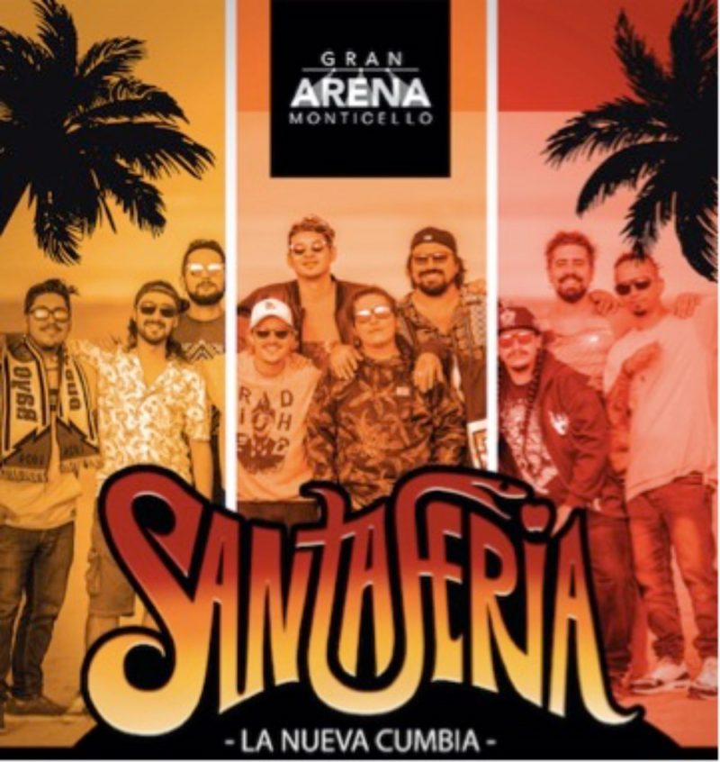 SANTAFERIA LLEGA CON TODA SU FIESTA A GRAN ARENA MONTICELLO