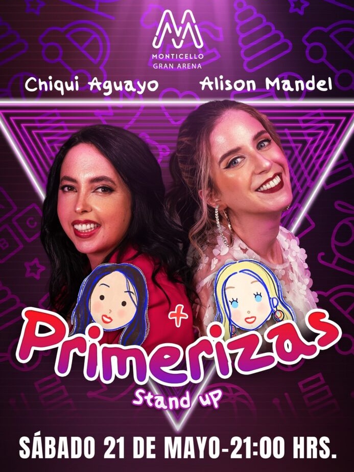 ALISON MANDEL Y CHIQUI AGUAYO LLEGAN A GRAN ARENA MONTICELLO CON “PRIMERIZAS”